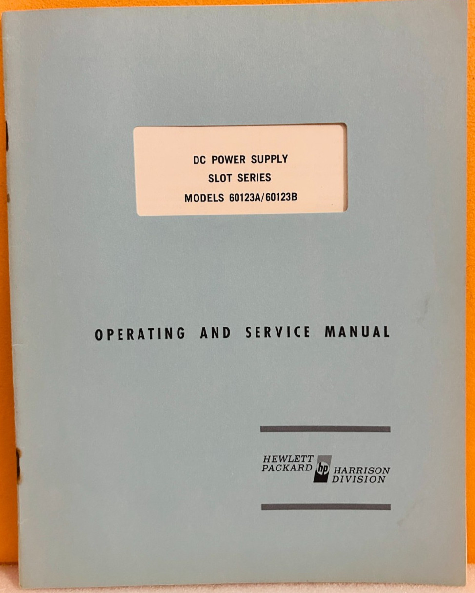 HP 60123-90101 1968 Models 60123A/60123B Slot Series DC Power Supply Manual.