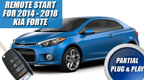 Fits: 2014 - 2018 Kia Forte KEY START REMOTE START PLUG & PLAY CAR STARTER