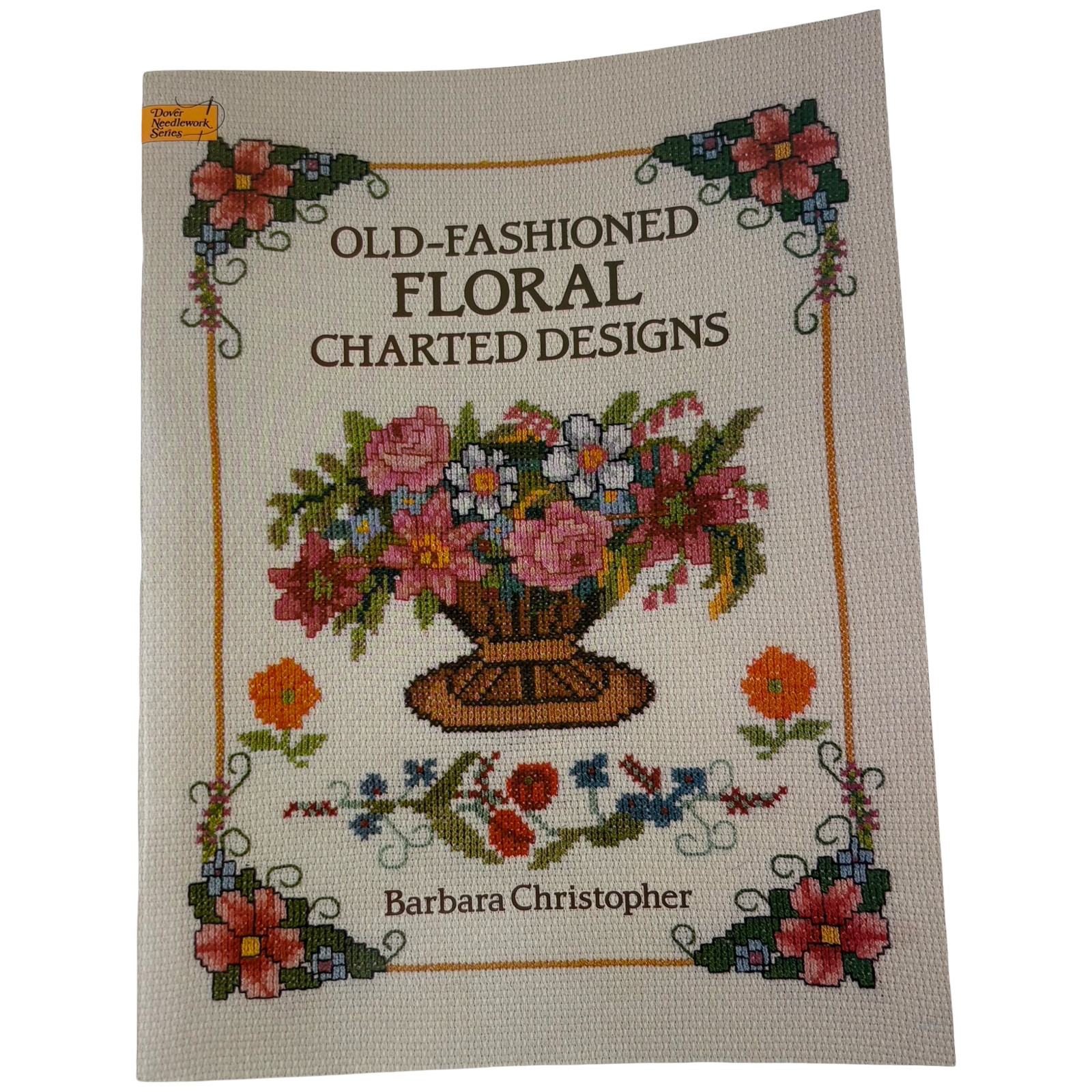Dover Needlework Series Old-Fashioned Floral Charted Designs Barbara Christopher