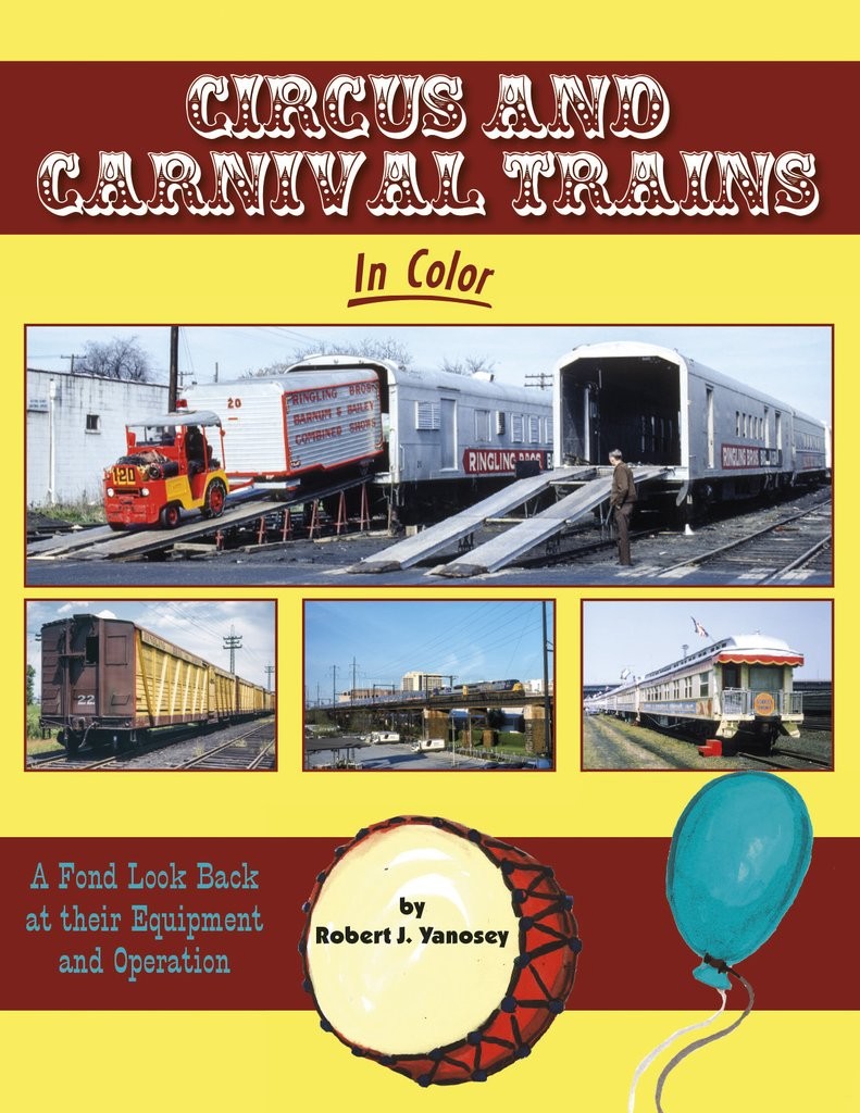 Morning Sun Books 1733 Circus and Carnival Trains In Color Book