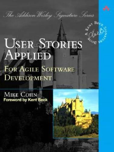 User Stories Applied: For Agile Software Development - Paperback - VERY GOOD