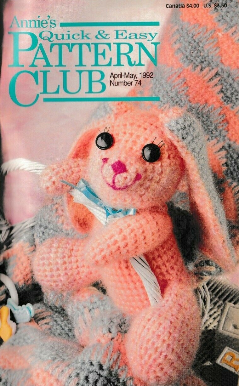 Annie's Quick & Easy Pattern Club Magazine | April-May 1992 No. 74