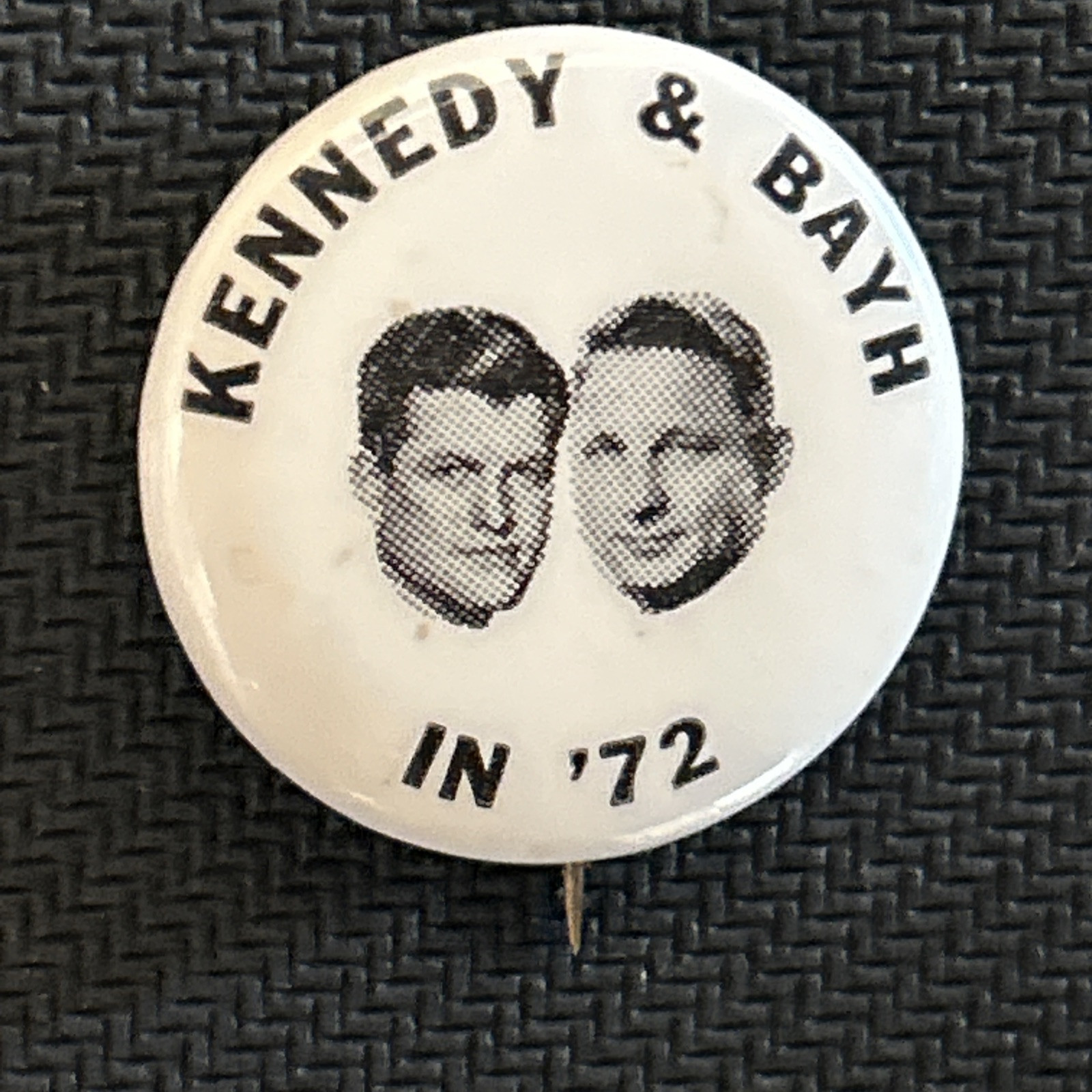 Kennedy & Bayh In ‘72 jugate  1” pinback button pin