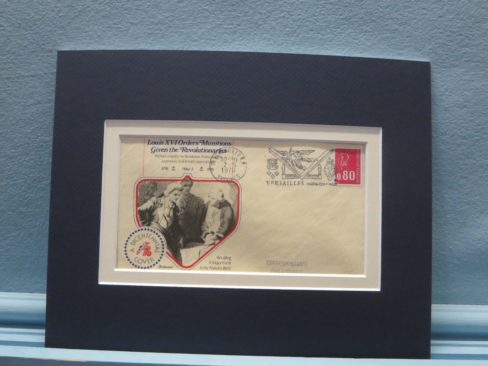 1776 - France Approves sending Munitions to the Colonies & Commemorative Cover