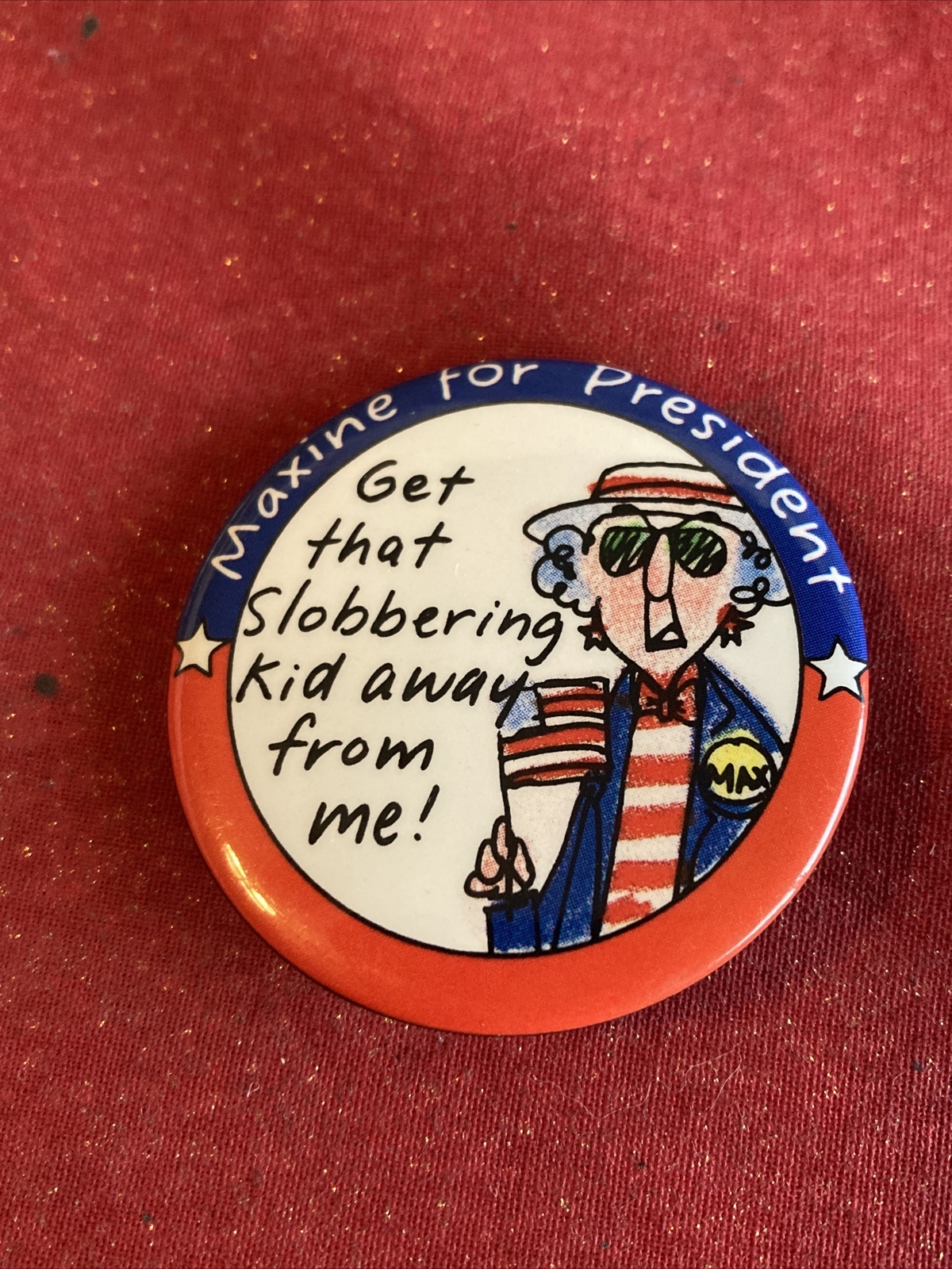 Hallmark Cards Inc. Maxine for President American Pin