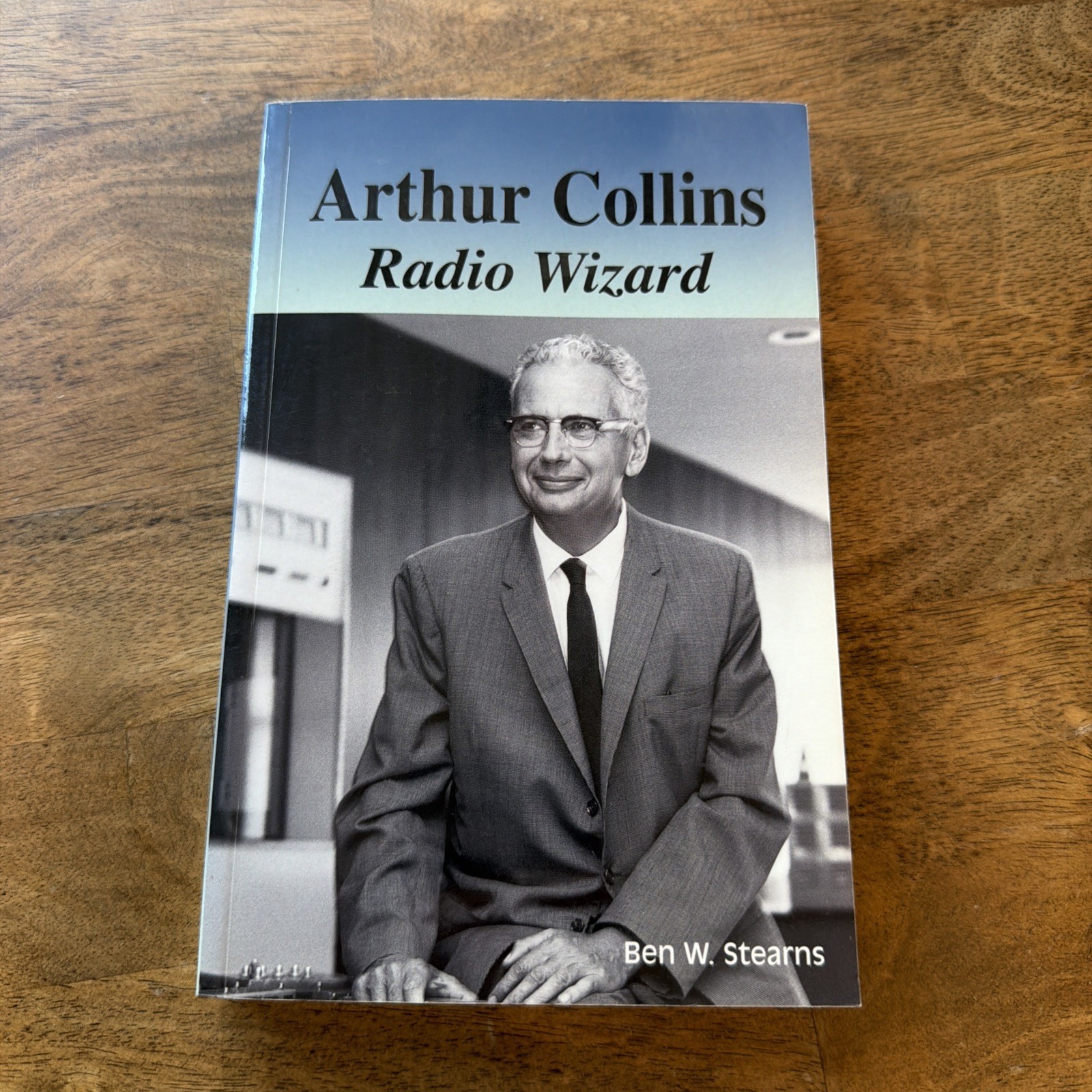 Arthur Collins Radio Wizard by Ben Stearns - NEW / FREE SAME DAY SHIPPING