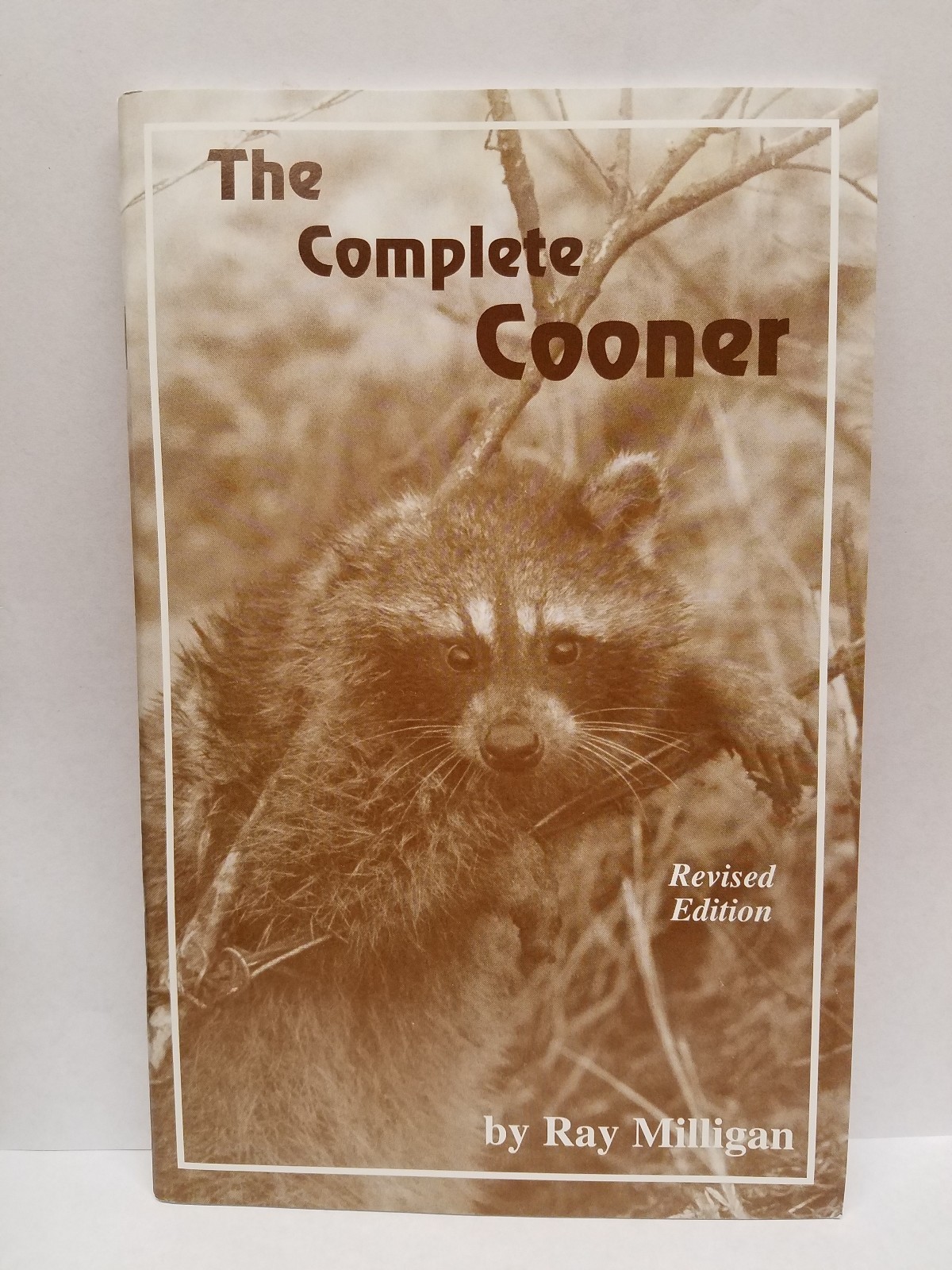 Book "The Complete Cooner" Revised Edition By Ray Milligan Traps Trapping