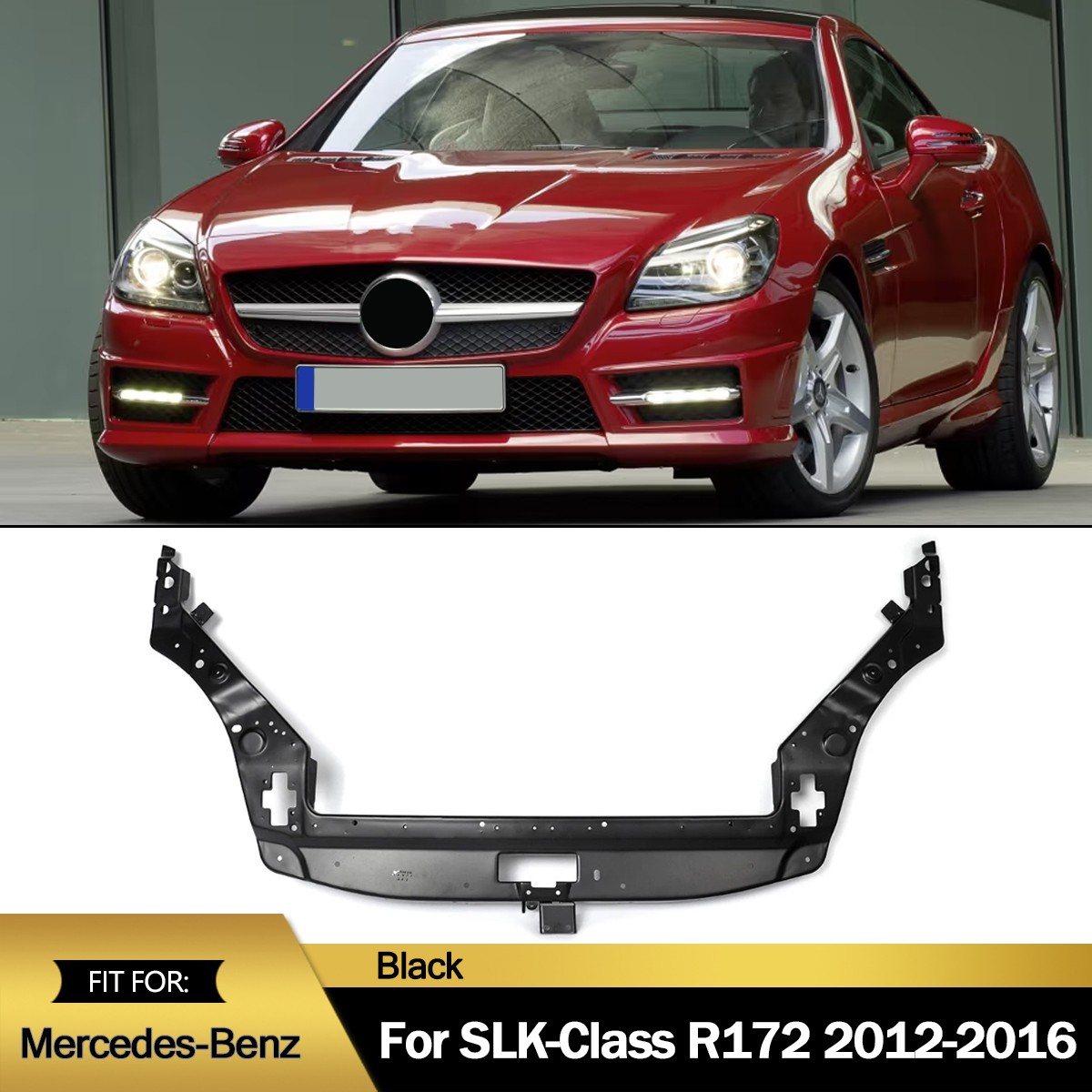 Front Upper Radiator Support Bracket For 2012-2016 Mercedes Benz SLK R172 SLK250