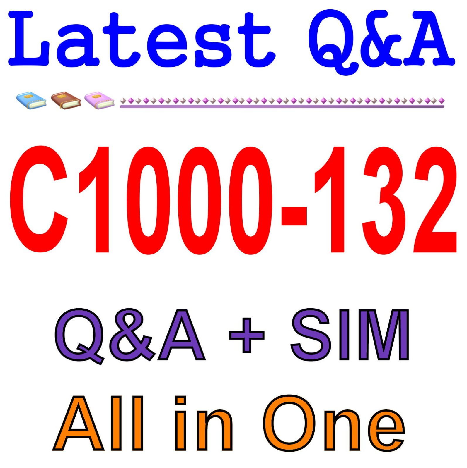 Best Exam Practice Material for C1000-132 Exam Q&A