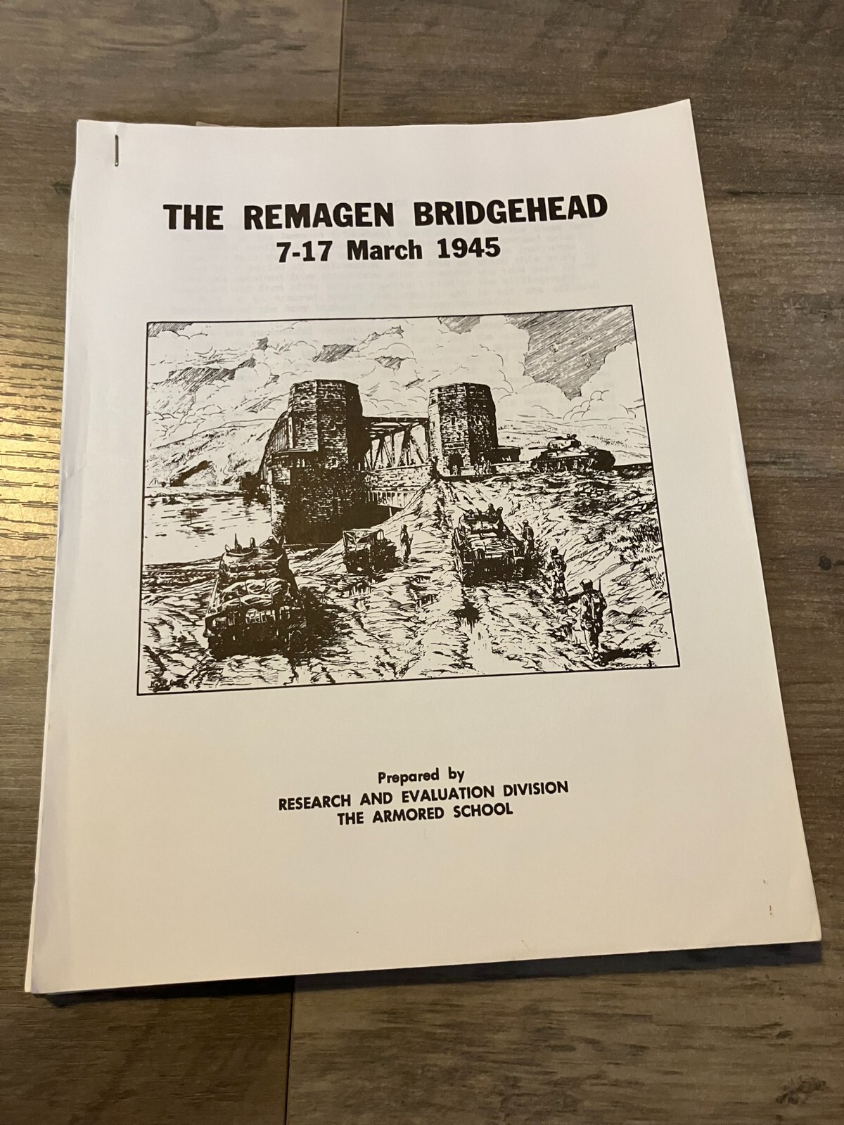 The Remagen Bridgehead 1945 Research & Evaluation Division Armored School