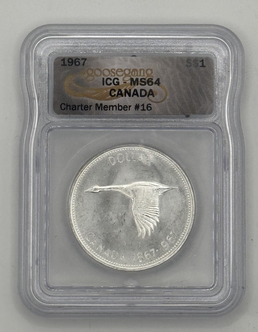 1967 Goosegang Canada ICG MS64 $1 Dollar Charter Member #16