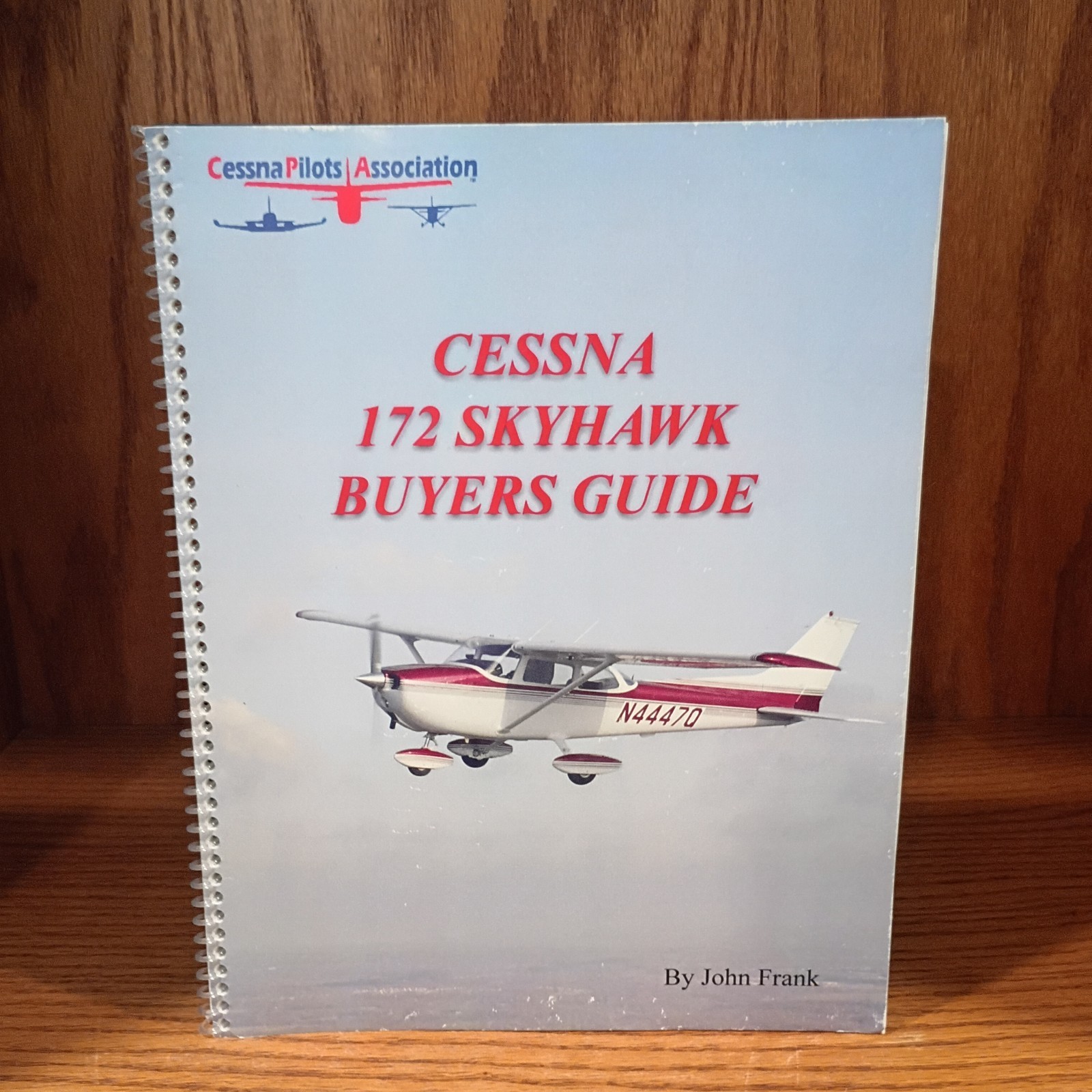Cessna 172 Skyhawk Buyers Guide by John Frank - Cessna Pilots Association