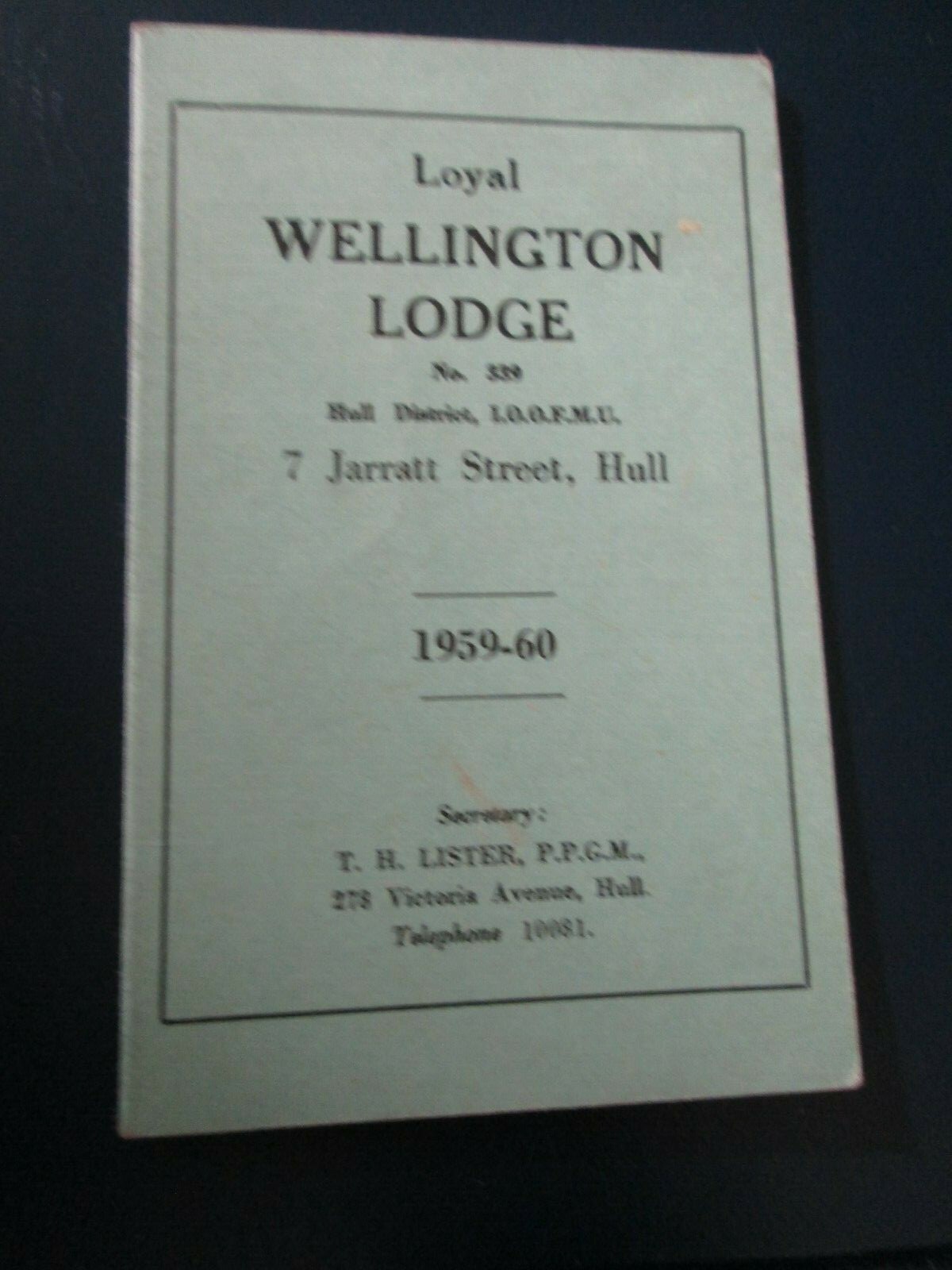 Loyal Wellington Lodge, Hull 1959-60 Membership card W Howlett