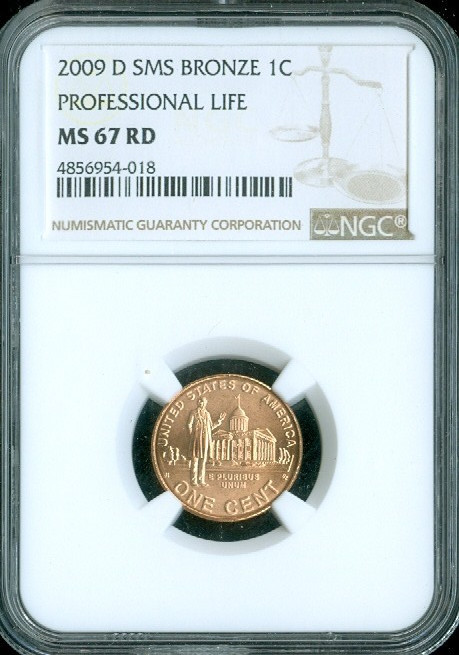 2009 D LINCOLN PROFESSIONAL LIFE CENT NGC MS67 RD SMS  .
