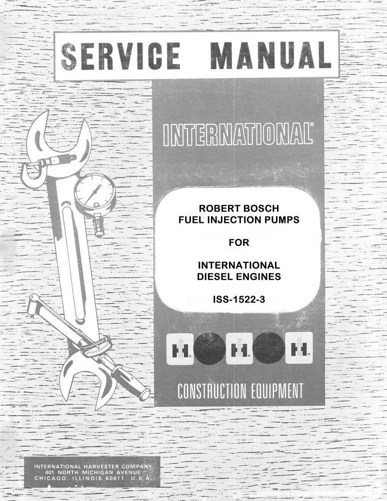 International 2544 2706 2756 3400 3500 A Bosch Injection Pump Service Manual IH