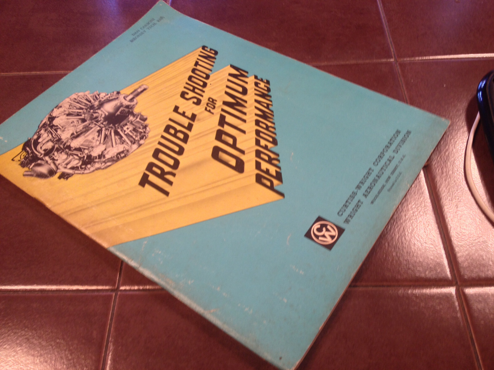1960 Curtis-Wright Troubleshooting for Optimum Performance Manual