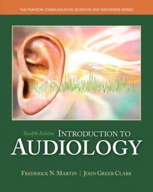 Introduction to Audiology Paperback John Greer, Martin, Frederick