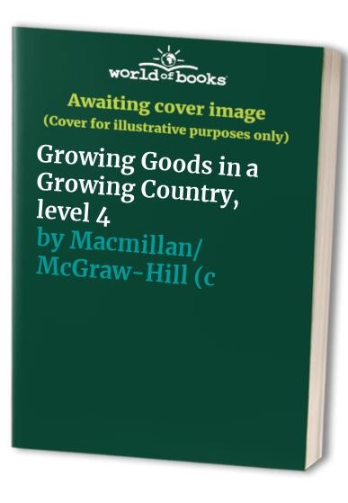Growing Goods in a Growing Cou - VERY GOOD