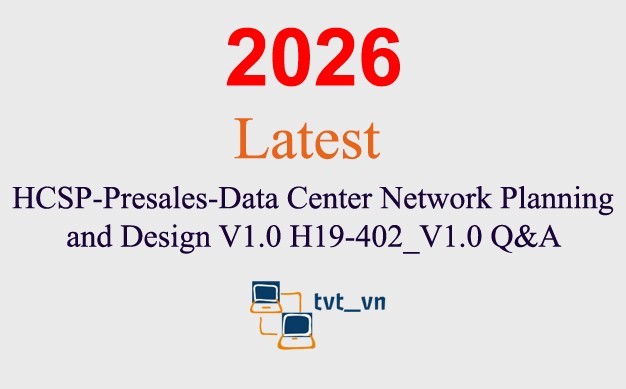 HCSP-Presales-DC Network PD H19-402_V1.0 Q&A GUARANTEED (1 month update)