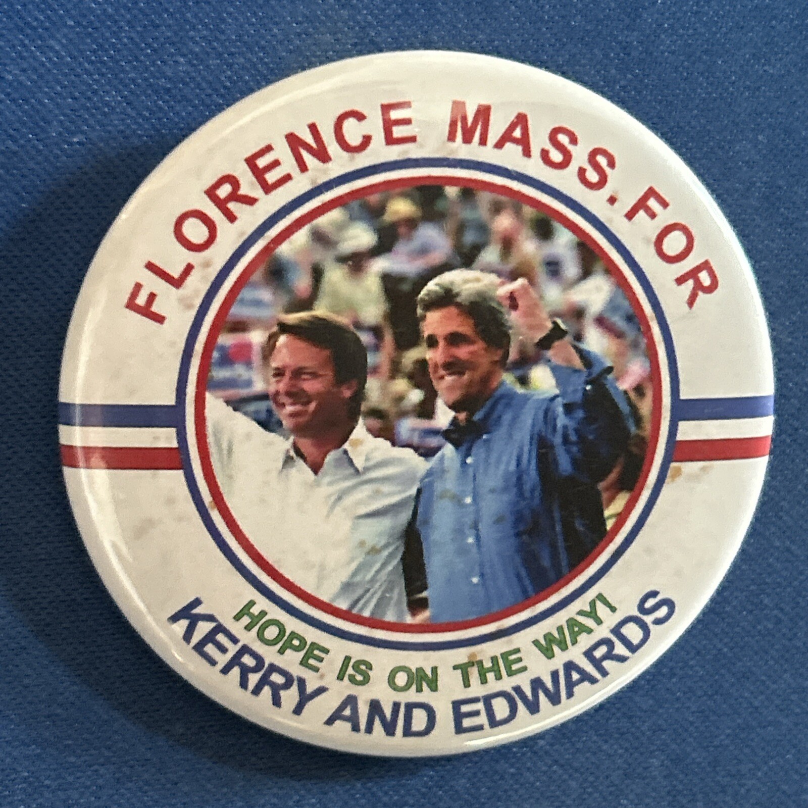 Florence Mass. For Kerry Edwards jugate  2 1/4” pinback button pin