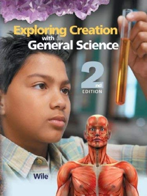 Exploring Creation with General Science 2nd Edition : Student Tex
