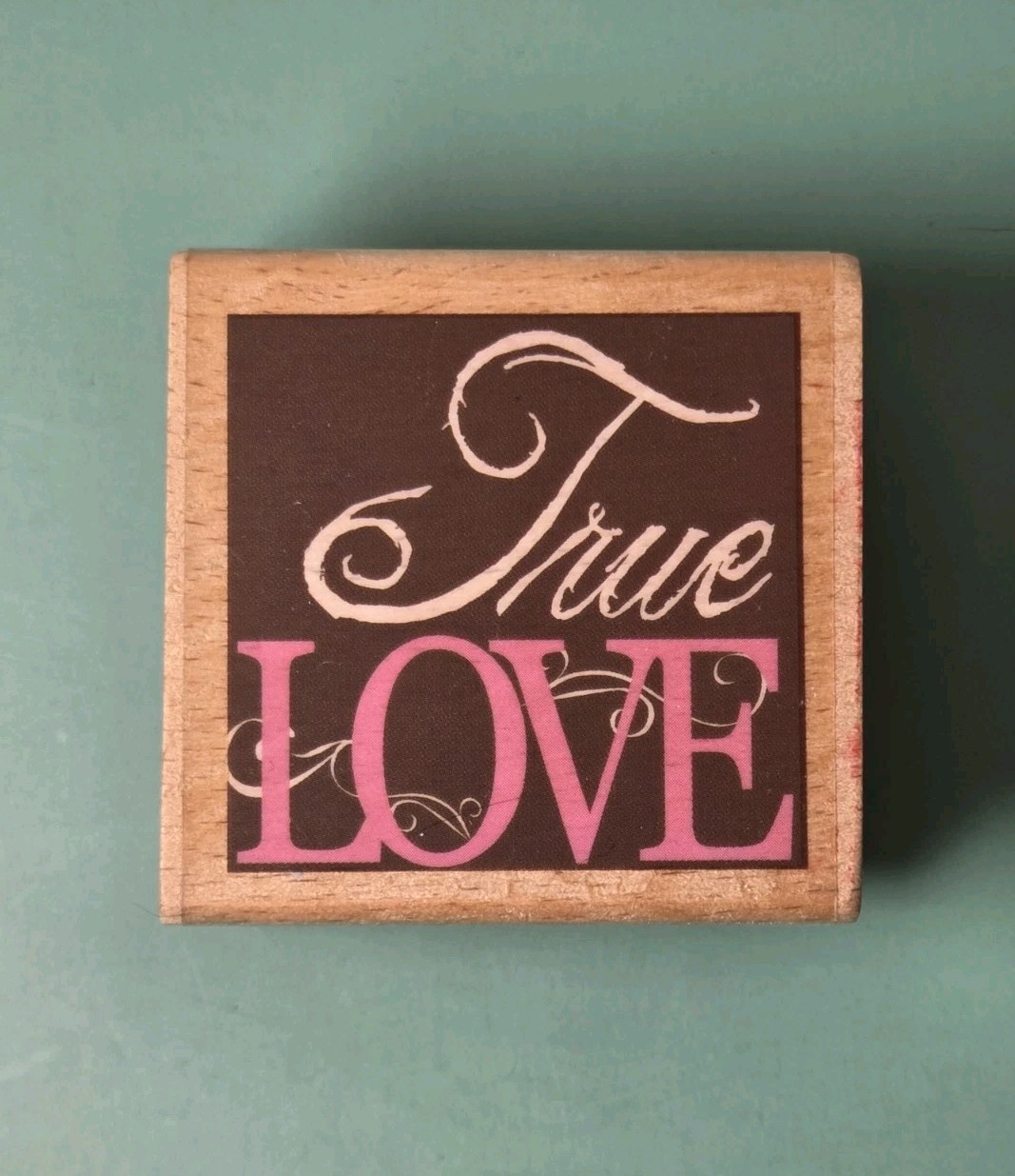 True Love Wood Mounted Rubber Stamp 2009 Sentiment Words