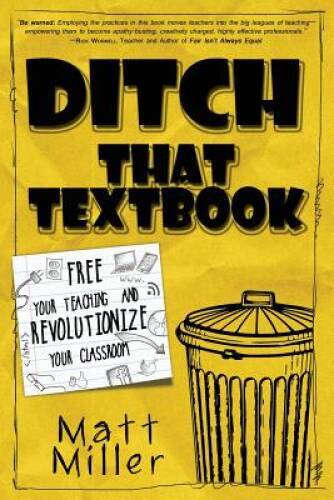 Ditch That Textbook: Free Your Teaching and Revolutionize Yo - VERY GOOD